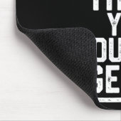Tapis De Souris C'est une chose difficile que vous ne comprendriez (Coin)