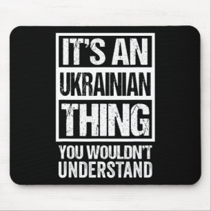 Tapis De Souris C'est une chose ukrainienne que vous ne comprendri