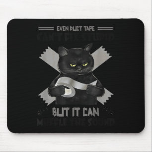 Tapis De Souris Cette Bande Duct Ne Peut Pas Corriger Stupide, Mai