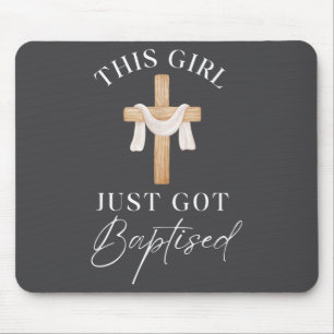 Tapis De Souris Cette fille a été baptisée, j'ai décidé du baptême