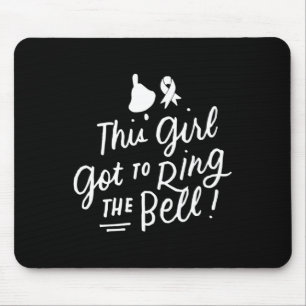 Tapis De Souris Cette Fille Est Arrivée À Ring La Bell Chemo Grad