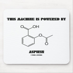 Tapis De Souris Cette Machine Est Alimentée Par Aspirine (Molécule