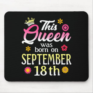 Tapis De Souris Cette Reine Est Née Le 18 Septembre Anniversaire F