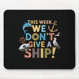 Tapis De Souris Cette semaine Ne Donnez Pas Une Croisière De Vacan