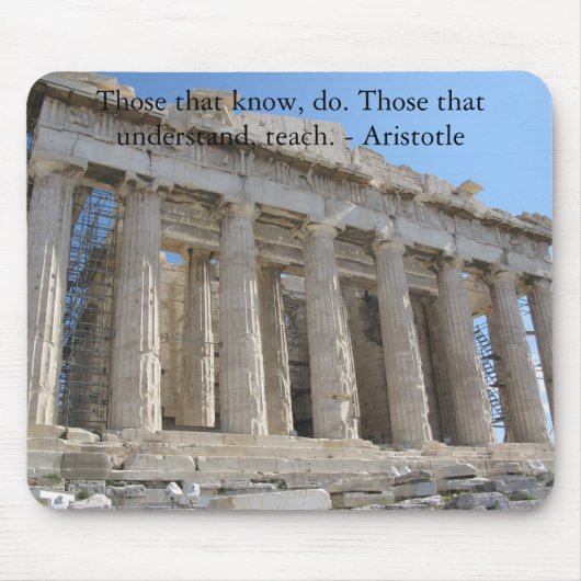 Tapis De Souris Ceux qui savent, font. Ceux qui comprennent, (Devant)