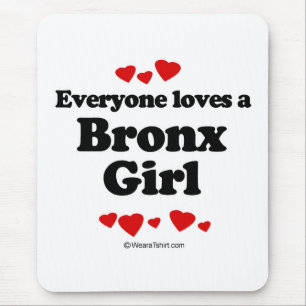 Tapis De Souris Chacun aime une fille de Bronx