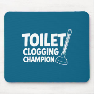 Tapis De Souris Champion de Bouchage de Toilettes Rire