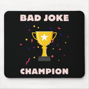 Tapis De Souris Champion de mauvaise blague