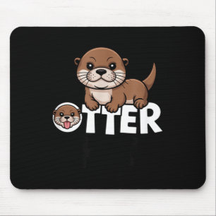 Tapis De Souris Chaos de loutre drôle amateur d'animaux mignon pun