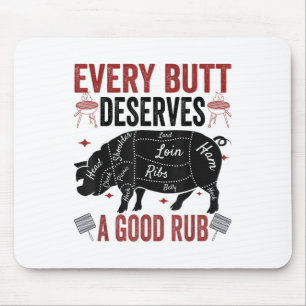 Tapis De Souris Chaque Beurre Mérite Un Bon Rub Drôle Porc Fumer
