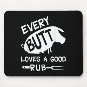 Tapis De Souris Chaque Bouton Aime Un Bon Rub Drôle Porc Porc Bbq 