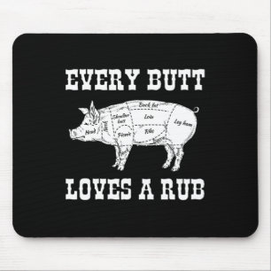 Tapis De Souris Chaque Butt aime Rub Grilling Bbq Smoker Cadeau Pa