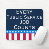 Tapis De Souris Chaque emploi dans la fonction publique compte - (Avec souris)