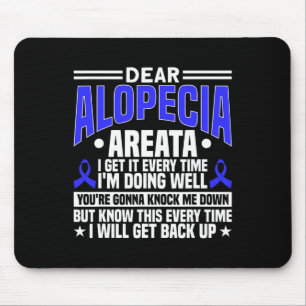Tapis De Souris Chaque Fois Que Je Reprendrai Alopecia Award