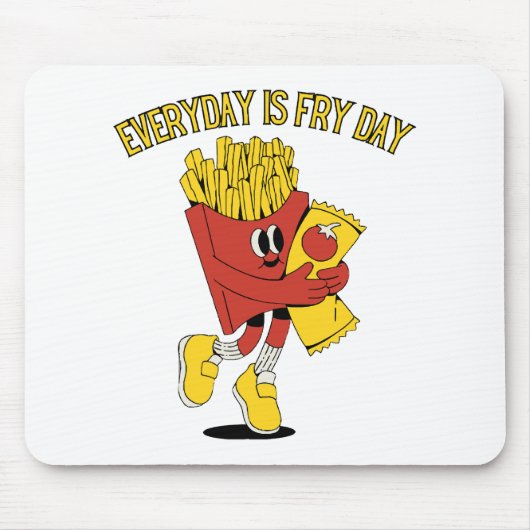 Tapis De Souris Chaque Jour Est Le Jour Des Frites (Devant)