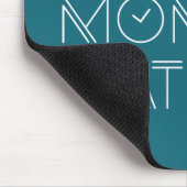 Tapis De Souris Chaque moment importe la typographie | Mousepad (Coin)