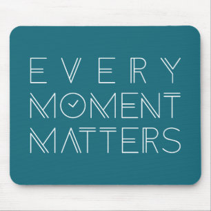 Tapis De Souris Chaque moment importe la typographie Mousepad
