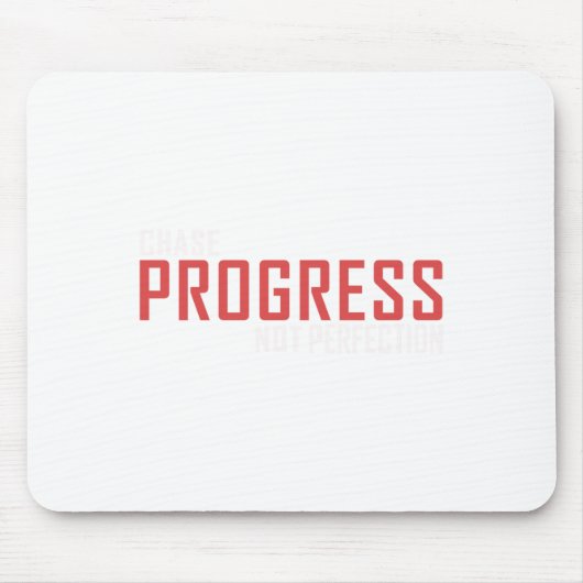Tapis De Souris Chase Progress not Perfection Sticker (Devant)