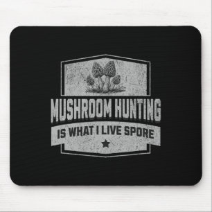 Tapis De Souris Chasse Aux Champignons Est Ce Que Je Vis Spore - M