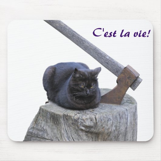 Tapis De Souris chat, C'est la vie! (Devant)