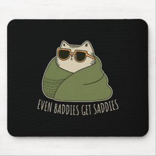 Tapis De Souris Chat drôle et édifiant Même les Ddies obtiennent d