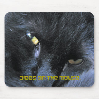 Tapis De Souris Chat mauvais - Dibbs sur la souris - Mousepad