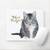 Tapis De Souris Chat Tigre Demande : Quel Perruche ? (Avec souris)
