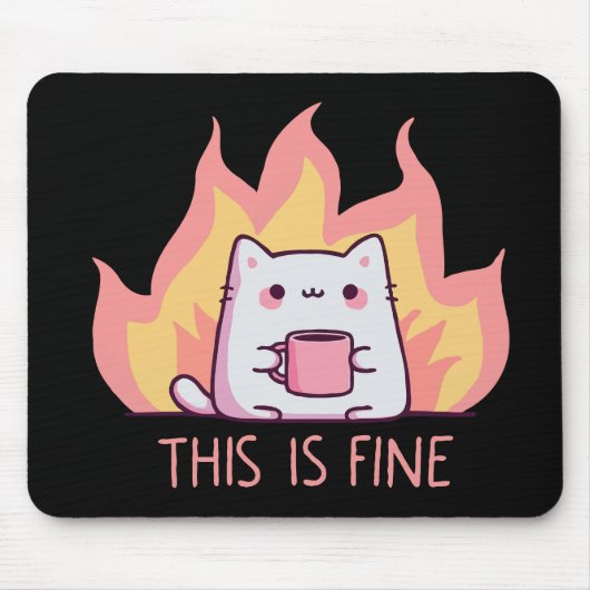 Tapis De Souris Chat Un Feu C'est Très Bien (Devant)