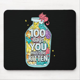 Tapis De Souris Chats 100 Jours Vous Devez Être Kitten 100ème Jour