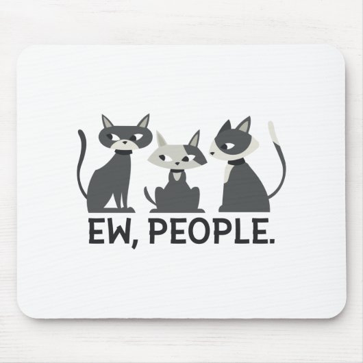 Tapis De Souris Chats, Ew, People (Devant)
