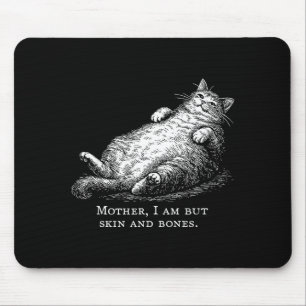 Tapis De Souris Chatte mère je ne suis que peau et os pour les fem