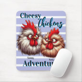 Tapis De Souris "Cheesy Chicken Adventures" Patty & Sammy Silkie (Avec souris)