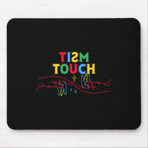 Tapis De Souris Chemise de l'autisme Drôle Tism Toucher Autistique