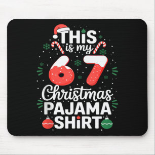 Tapis De Souris Chemise de pyjama de Noël drôle 67 Six Sept Mème B