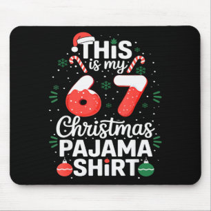 Tapis De Souris Chemise de pyjama de Noël drôle 67 Six Sept Mème B