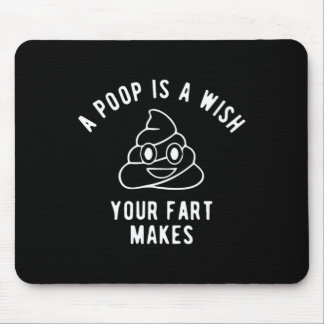 Tapis De Souris Chemise Emoji Caca - Un Caca Est Un Vœu Que Le Pet