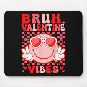 Tapis De Souris Chemise Groovy Bruh Saint-Valentin Vibes Saint-Val