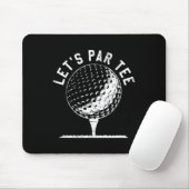 Tapis De Souris Chemise Lets Par Tee Drôle Cadeau Joueur Golf (Avec souris)