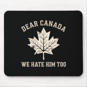 Tapis De Souris Cher Canada Nous le détestons aussi Anti-trump Man