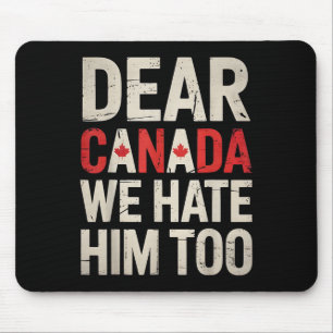 Tapis De Souris Cher Canada, Nous Le Détestons Aussi De La Politiq