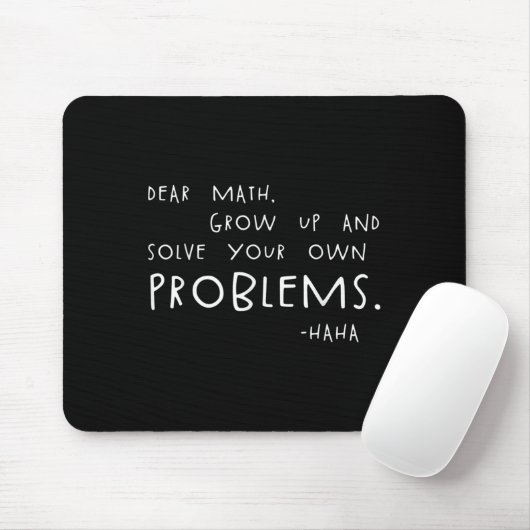 Tapis De Souris Cher Math Résoudre vos propres problèmes Mème Math (Avec souris)