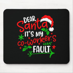Tapis De Souris Cher Père Noël C'est La Faute De Mon Collègue Funn