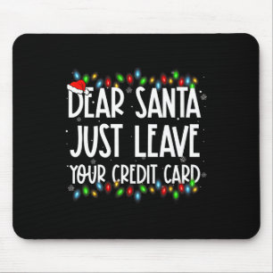 Tapis De Souris Cher Père Noël Laissez Votre Carte De Crédit Famil