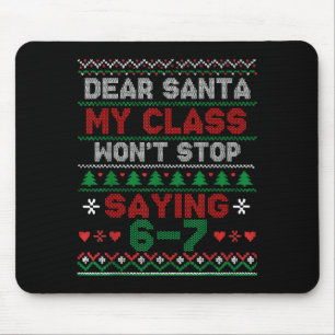Tapis De Souris Cher Père Noël Mon Cl Dit Sans Arrêt Six Sept Noël