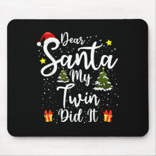 Tapis De Souris Cher Père Noël Mon Jumeau L'a Fait Drôle de tenue
