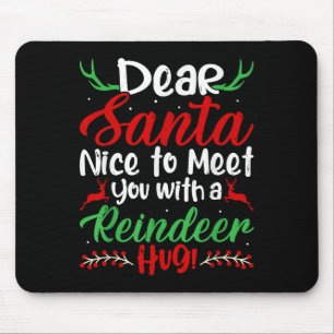 Tapis De Souris Cher Père Noël Ravi De Vous Rencontrer Dans Un Coi