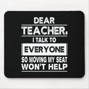 Tapis De Souris Cher professeur je parle à tout le monde Amusez-vo