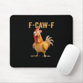 Tapis De Souris Chicken F-Caw-F Funny Trendy (Avec souris)