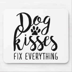 Tapis De Souris Chien Kisses Réparez tout K9 Citations Sweet Chien