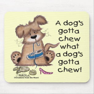 Tapis De Souris Chiens Gotta Chew